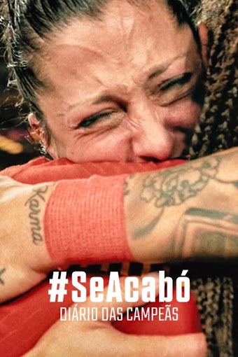 #SeAcabó Diário das Campeãs